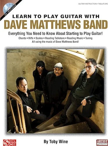 Learn to Play Guitar with Dave Matthews Band - Everything You Need to Know About Starting to Play Guitar!