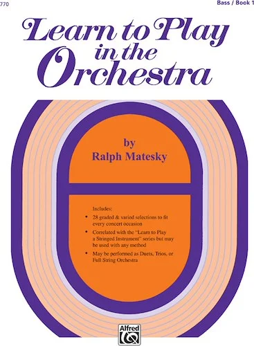 Learn to Play in the Orchestra, Book 1