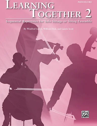 Learning Together 2: Sequential Repertoire for Solo Strings or String Ensemble