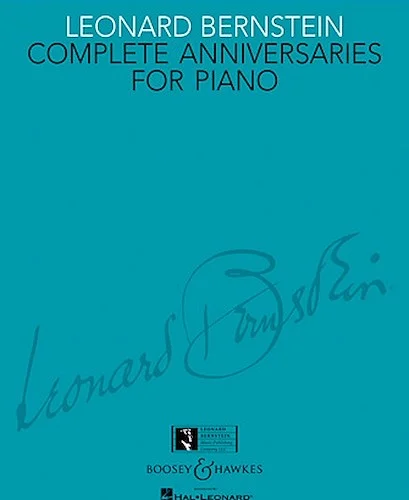 Leonard Bernstein - Complete Anniversaries for Piano