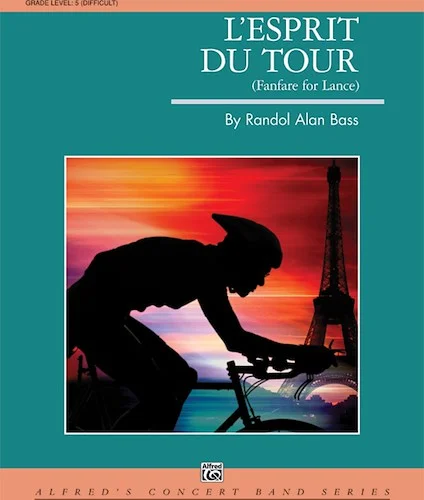L'Esprit du Tour: A Fanfare for Lance