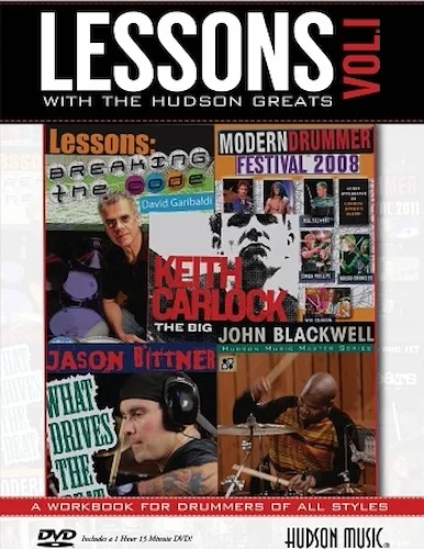 Lessons with the Hudson Greats - Volume 1 - Featuring Instruction from Jason Bittner, John Blackwell, Keith Carlock, David Garibaldi and more