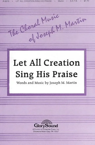 Let All Creation Sing His Praise