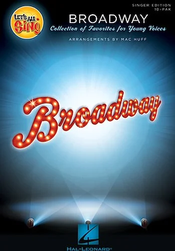 Let's All Sing Broadway - Collection of Favorites for Young Voices