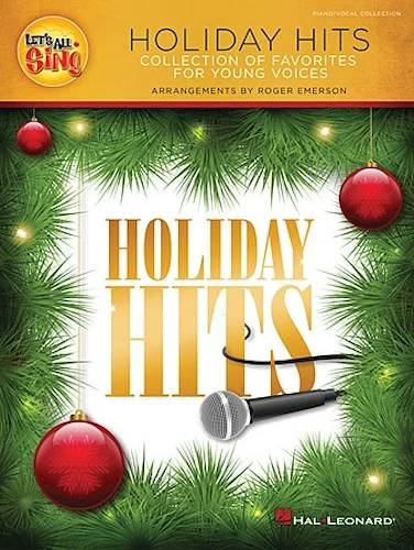 Let's All Sing Holiday Hits - Collection of Favorites for Young Voices