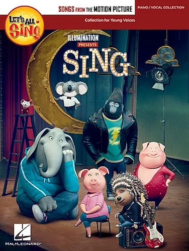 Let's All Sing Songs from the Motion Picture SING - Collection for Young Voices