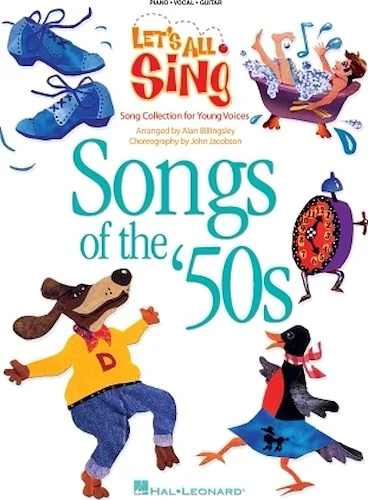 Let's All Sing Songs of the '50s - Song Collection for Young Voices