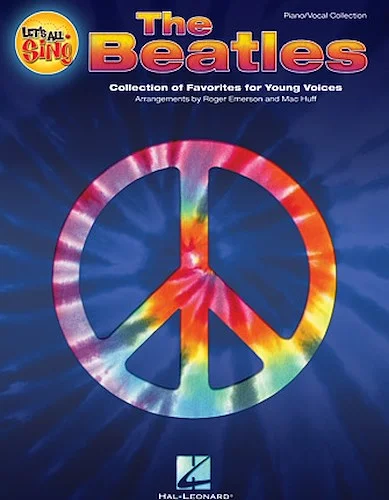 Let's All Sing The Beatles - Collection of Favorites for Young Voices