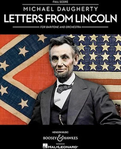 Letters from Lincoln for Baritone and Orchestra