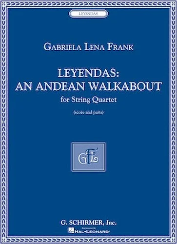 Leyendas - An Andean Walkabout - An Andean Walkabout