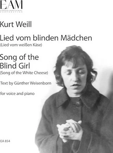 Lied Vom Blinden Maedchen (Song of the Blind Girl) - (Song of the White Cheese)