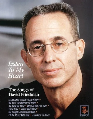 Listen to My Heart - The Songs of David Friedman Image