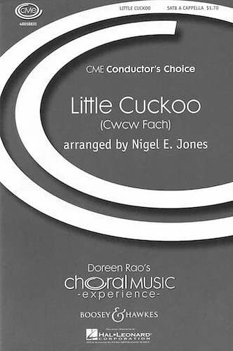 Little Cuckoo - (Cwcw Fach)
CME Conductor's Choice