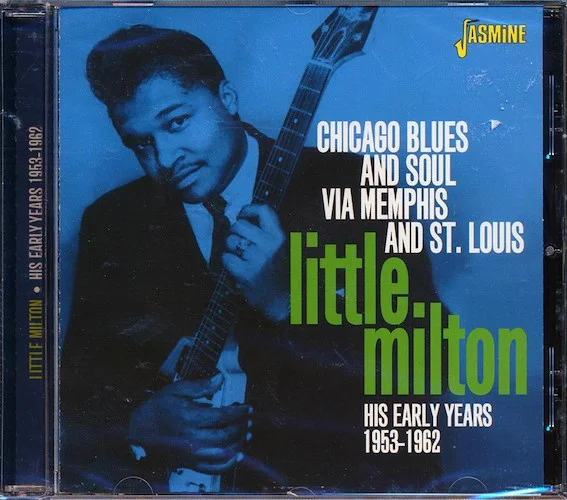 Little Milton - Chicago Blues And Soul Via Memphis And St. Louis: His Early Years 1953-1962 (29 tracks)