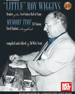 Little Roy Wiggins - Memory Time<br>Steel Guitar Songbook, E13 Tuning