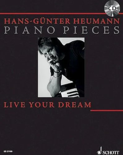 Live Your Dream - 12 Piano Pieces
With a CD of Performances