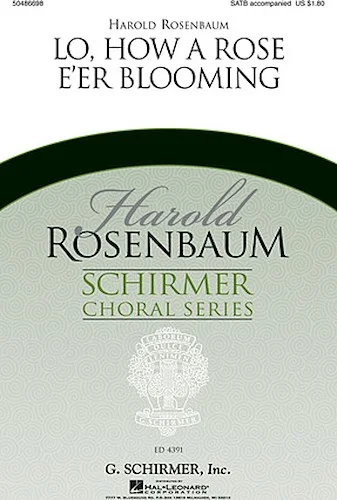 Lo, How a Rose E'er Blooming - Harold Rosenbaum Choral Series