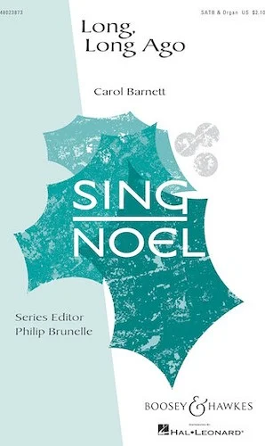 Long, Long Ago - Sing Noel Series