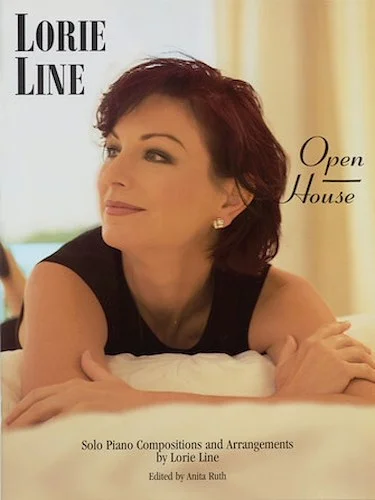 Lorie Line - Open House - Solo Piano Compositions and Arrangements