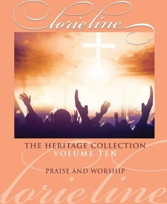 Lorie Line - The Heritage Collection Volume 10: Praise and Worship