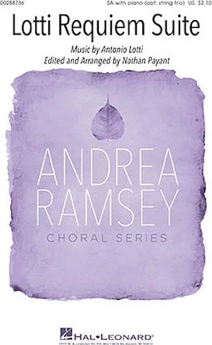 Lotti Requiem Suite - Andrea Ramsey Choral Series