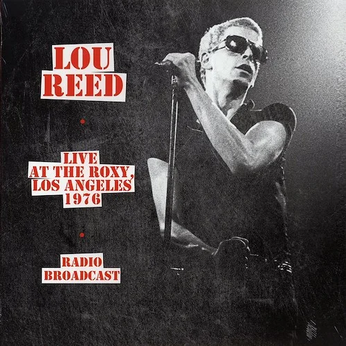 Lou Reed - Live At The Roxy, Los Angeles 1976 Radio Broadcast (ltd. 500 copies made)