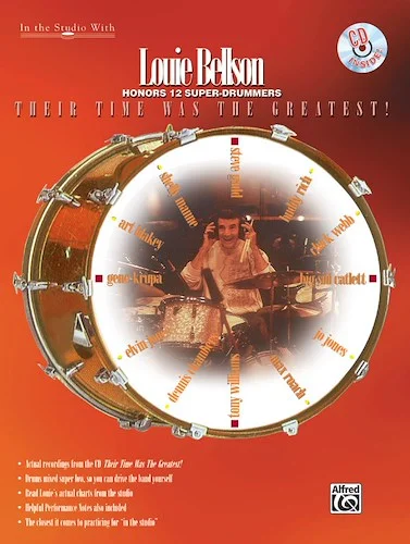 Louie Bellson: Their Time Was the Greatest!: Louie Bellson Honors 12 Super-Drummers