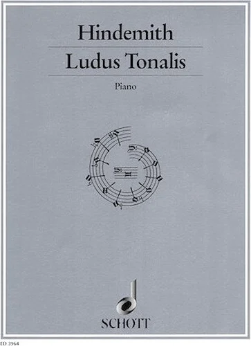 Ludus Tonalis (1942) - Studies in Counterpoint, Tonal Organization and Piano Playing