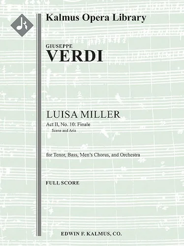 Luisa Miller; Act II, Finale: (includes Quando le sere al placido)<br>