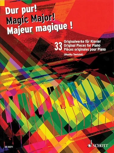 Magic Major! - 33 Original Pieces for Piano