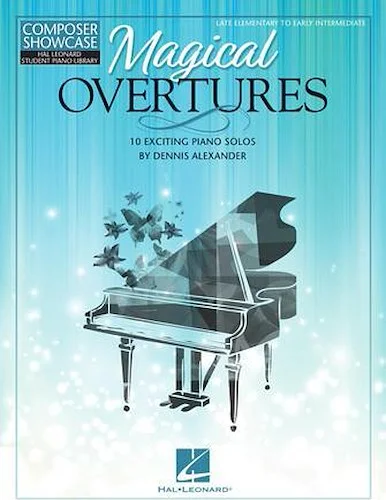 Magical Overtures - 10 Exciting Piano Solos