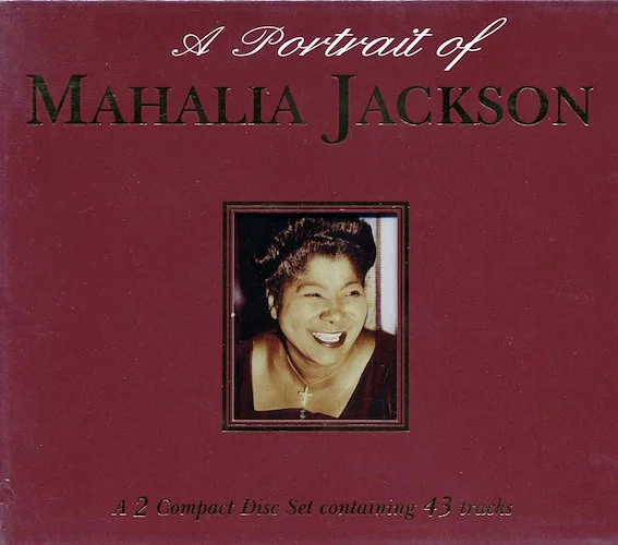 Mahalia Jackson - A Portrait Of Mahalia Jackson (43 tracks) (2xCD) (remastered)