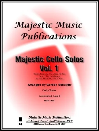 Majestic Cello Solos, Vol. 1