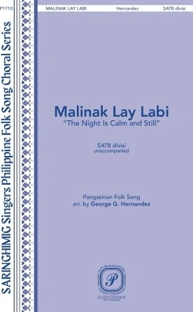 Malinak Lay Labi "The Night Is Calm and Still" - Pangasinan Folk Song