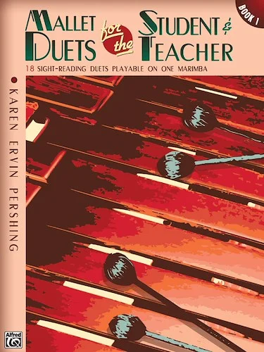 Mallet Duets for the Student & Teacher, Book 1: Sight-Reading Duets Playable on One Marimba Image
