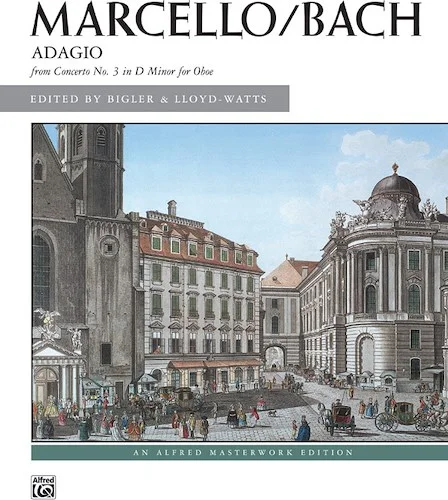 Marcello/Bach: Adagio from Concerto No. 3 in D Minor for Oboe