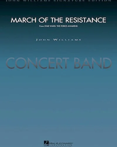 March of the Resistance (from Star Wars: The Force Awakens)