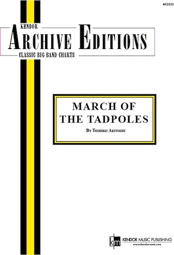 March Of The Tadpoles