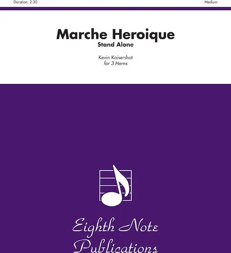 Marche Heroique (stand alone version)