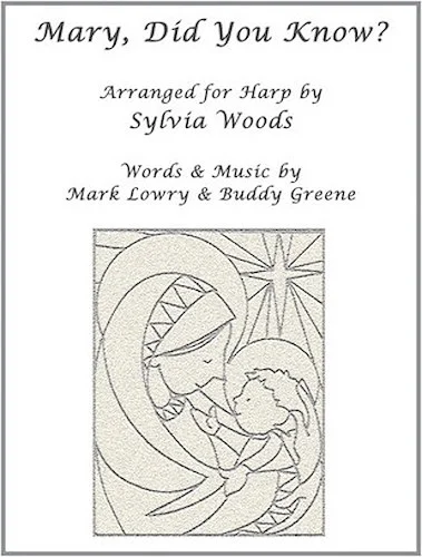 Mary, Did You Know? - Arranged for Harp