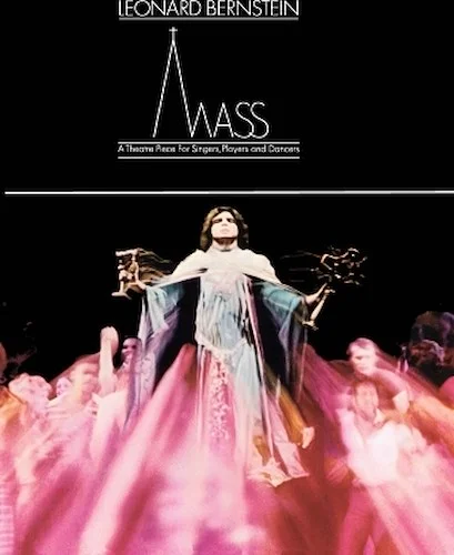 Mass - A Theatre Piece for Singers, Players and Dancers