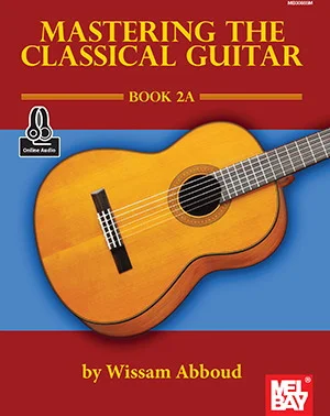 Mastering the Classical Guitar Book 2A