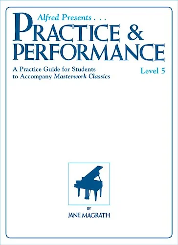 Masterwork Practice & Performance, Level 5