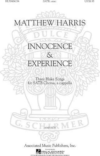 Matthew Harris - Innocence & Experience - Three Blake Songs for SATB Chorus, a cappella