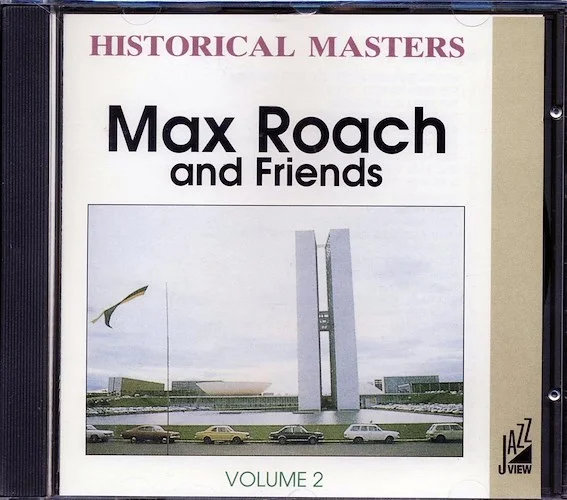 Max Roach & Friends - Historical Masters Volume 2