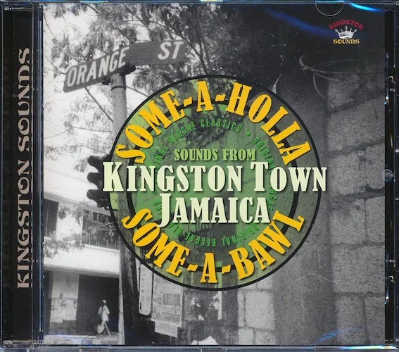 Max Romeo, Slim Smith, Roy Shirley, Etc. - Some-A-Holla Some-A-Bawl: Sounds From Kingston Town Jamaica