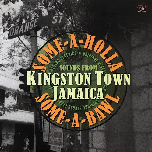 Max Romeo, Slim Smith, Roy Shirley, Etc. - Some-A-Holla Some-A-Bawl: Sounds From Kingston Town Jamaica (180g)
