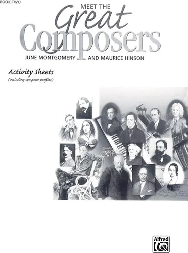 Meet the Great Composers: Activity Sheets, Book 2: Including Composer Profiles