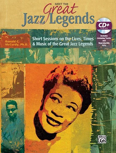Meet the Great Jazz Legends: Short Sessions on the Lives, Times & Music of the Great Jazz Legends