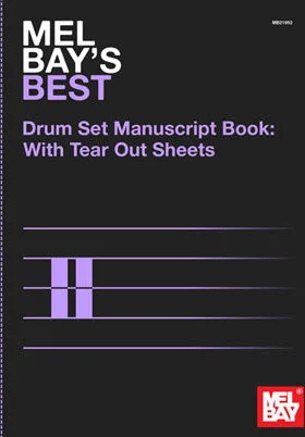 Mel Bay's Best Drum Set Manuscript Book<br>With Tear Out Sheets